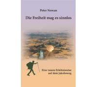 Die Freiheit Mag Es Sinnlos (ebook)