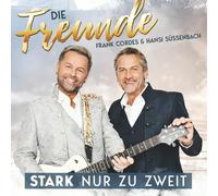 Die Freunde-Frank Cordes & Hansi Süssenbach Stark Nur zu Zweit (CD)
