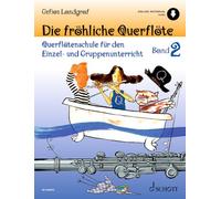 Die fröhliche Querflöte: Querflötenschule für den Einzel- und Gruppenunterricht. Band 2. Flöte.: Vol. 2