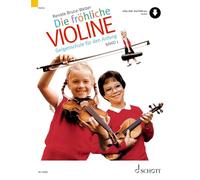 Die fröhliche Violine, Band 1: Geigenschule für den Anfang. Band 1. Violine. Ausgabe mit Online-Audiodatei: Vol. 1