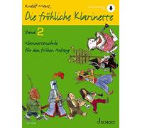 Die frohliche klarinette band 2 - clarinette + enregistrement(s) en ligne: Klarinettenschule für den frühen Anfang (Überarbeitete Neuauflage). Band 2. Klarinette. Lehrbuch.: Vol. 2