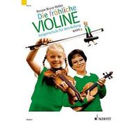 Die froliche violine band 3 violon: B-Tonarten, C-Dur, 2. und 3. Lage, "Doppelgriffe und andere Kniffe". Band 3. Violine.