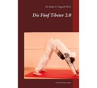 Die Fünf Tibeter 2.0: Für Späteinsteiger Geeignet