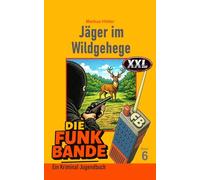 Die FUNK BANDE - Jäger im Wildgehege (6)