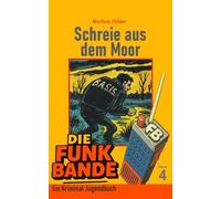 Die FUNK BANDE - Schreie aus dem Moor (4)