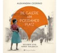 Die Galerie am Potsdamer Platz (ungekürzt)