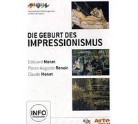 Die Geburt des Impressionismus: Manet/Renoir/Monet [Alemania] [DVD]