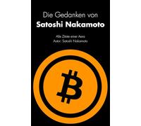 Die Gedanken von Satoshi Nakamoto