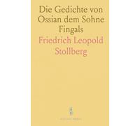 Die Gedichte von Ossian dem Sohne Fingals