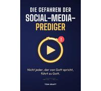Die Gefahren der Social-Media-Prediger: Nicht jeder, der von Gott spricht, fuehrt zu Gott