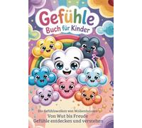 Die Gefühlswolken von Wolkenhausen: Gefühle Buch für Kinder ab 4 Jahren - Von Wut reude Gefühle entdecken und verstehen | Mit Geschichten & Mitmach-Seiten
