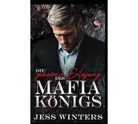 Die geheime Erlösung des Mafia-Königs: Eine Romanze um eine alleinerziehende Mutter und ihre Erlösung: 9 (Die Crimson Empire-Reihe)