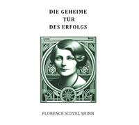 Die geheime Tür des Erfolgs