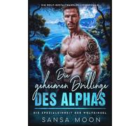 Die geheimen Drillinge des Alphas: Ein Wolf-Gestaltwandler-Liebesroman (Die Spezialeinheit der Wolfsinsel)