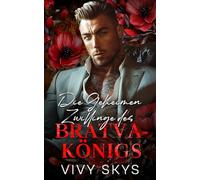 Die Geheimen Zwillinge des Bratva-Königs: Eine erzwungene Nähe - Dark Mafia Romance (Erbarmungslose Mafia-Könige)