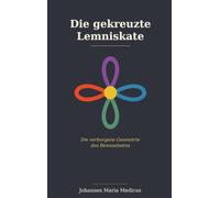 Die gekreuzte Lemniskate: Die verborgene Geometrie des Bewusstseins