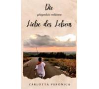 Die Gelegentlich Verfahrene Liebe Des Lebens (ebook)
