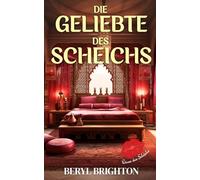 Die Geliebte des Scheichs (Küsse des Scheichs)