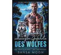 Die gemobbte schwangere Gefährtin des Wolfes: Ein Wolf-Gestaltwandler-Liebesroman (Die Spezialeinheit der Wolfsinsel)