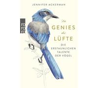 Die Genies der Lüfte: Die erstaunlichen Talente der Vögel
