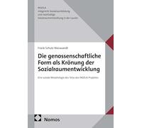 Die genossenschaftliche Form als Krönung der Sozialraumentwicklung: Eine soziale Morphologie des Telos des INSOLA-Projektes: 2