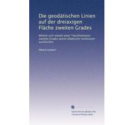 Die geodätischen Linien auf der dreiaxigen Fläche zweiten Grades: Welche sich mittels einer Transformation zweiten Grades durch elliptische Funktionen ausdrücken