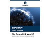 Die Geopolitik von 5G: Technologie, Souveränität und globale Macht