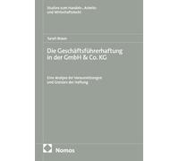 Die Geschäftsführerhaftung in der GmbH &Co. KG: Eine Analyse der Voraussetzungen und Grenzen der Haftung: 229