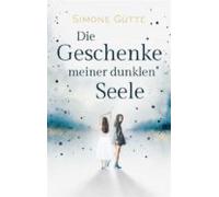 Die Geschenke Meiner Dunklen Seele (ebook)