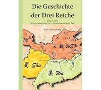 Die Geschichte der Drei Reiche: Dritter Band (Einundachtzigster Teil - Hundertzwanzigster Teil)