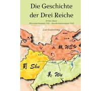 Die Geschichte der Drei Reiche: Dritter Band (Einundachtzigster Teil - Hundertzwanzigster Teil)