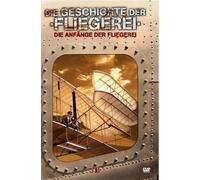 Die Geschichte der Fliegerei - Die Anfänge der Fliegerei [Alemania] [DVD]