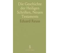 Die Geschichte der Heiligen Schriften, Neuen Testaments