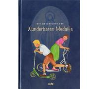 Die Geschichte der Wunderbaren Medaille: Omas Schatzkiste Band 1