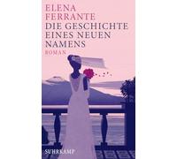 Die Geschichte eines neuen Namens: Band 2 der Neapolitanischen Saga (Jugendjahre) | Elena Ferrante