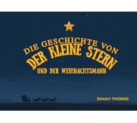 Die geschichte von Der kleine Stern und der Weihnachtsmann