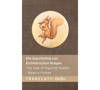 Die Geschichte von Eichhörnchen Nusper / The Tale of Squirrel Nutkin: Tranzlaty Deutsch English