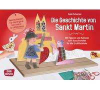 Die Geschichte von Sankt Martin.: Mit Figuren und Kulissen zum Ausschneiden für die Erzählschiene.