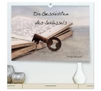 Die Geschichten des Schlüssels (hochwertiger Premium Wandkalender 2026 DIN A2 quer), Kunstdruck in Hochglanz: 12 einzigartig kunstvoll gestaltete Fotografien über das, was ein alter Schlüssel erzählt