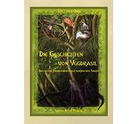 Die Geschichten von Yggdrasil: Das kleine Familienbuch der Nordischen Sagen