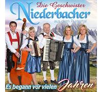 Die Geschwister Niederbacher mit Papa Hans - Es begann vor vielen Jahren - Die neue CD