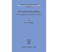Die Geschwisterbeziehung: Eine rechtsdogmatische und interdisziplinäre Analyse: 596