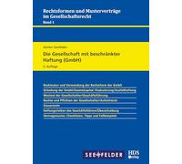 Die Gesellschaft mit beschränkter Haftung (GmbH), 3. Auflage 2025 Rechtsformen und Musterverträge im Gesellschaftsrecht, Band 1