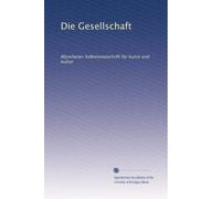 Die Gesellschaft: Münchener halbmonatschrift für kunst und kultur: Volume 3