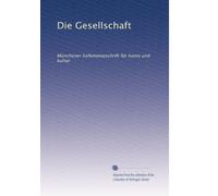 Die Gesellschaft: Münchener halbmonatschrift für kunst und kultur: Volume 6