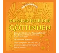 Die Gesichter der Göttinnen: Ein meditatives Ausmalbuch für Erwachsene jenseits der Klischees (KreativReich - Entdecke & Male)