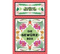 Die Gewürz-Box: Schmecke neue Welten