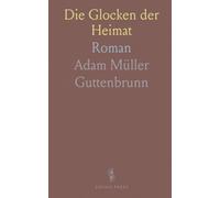 Die Glocken der Heimat: Roman