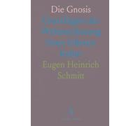 Die Gnosis: Grundlagen der Weltanschauung Einer Edleren Kultur