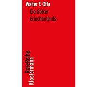 Die Götter Griechenlands: Das Bild des Göttlichen im Spiegel des griechischen Geistes: 54 (Klostermann Rotereihe, 54)